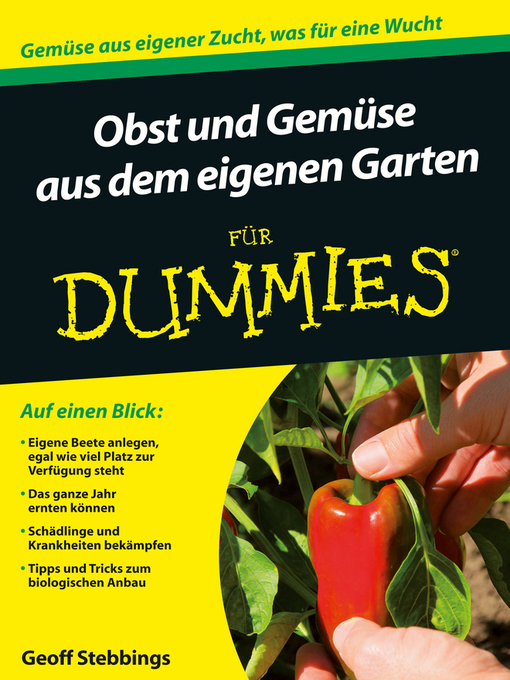Title details for Obst und Gemüse aus dem eigenen Garten für Dummies by Geoff Stebbings - Available